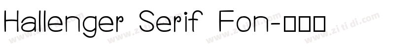 Hallenger Serif Fon字体转换